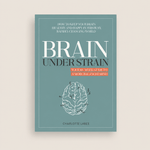 Brain Under Strain - CL Health by Charlotte Labee